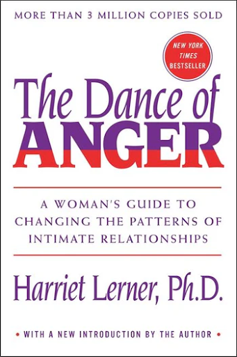Book cover of "The Dance of Anger" by Harriet Lerner, featuring the subtitle "A Woman's Guide to Changing the Patterns of Intimate Relationships" and a red New York Times Bestseller badge.